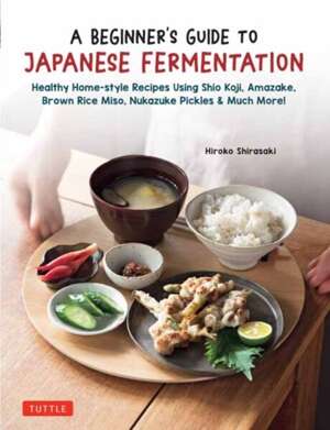 A Beginner's Guide to Japanese Fermentation 