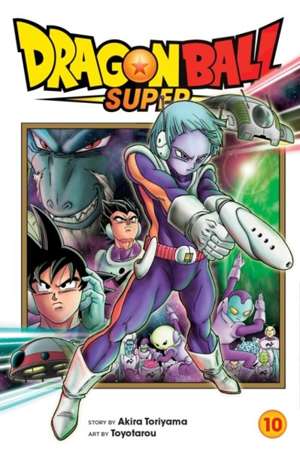 Dragon Ball Super, Vol. 10 : 10