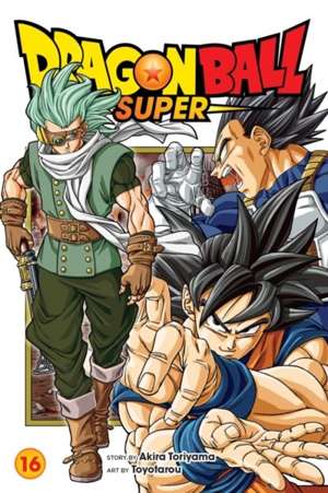 Dragon Ball Super, Vol. 16 : 16