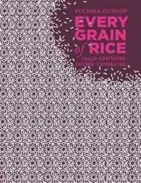 Every Grain of Rice Simple Chinese Home Cooking