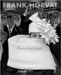 Frank Horvat – Please don't smile