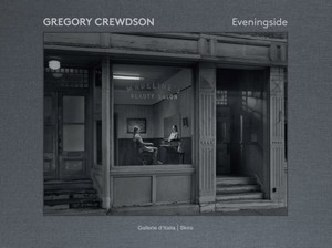 Gregory Crewdson : Eveningside 2012-2022