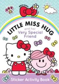 Hello Kitty: Little Miss Hug and her Very Special Friend: Sticker Activity Book
