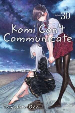 Komi Can't Communicate, Vol. 30 : 30