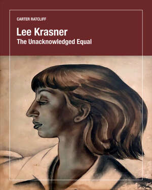 Lee Krasner – The Unacknowledged Equal