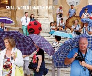 Martin Parr Small World