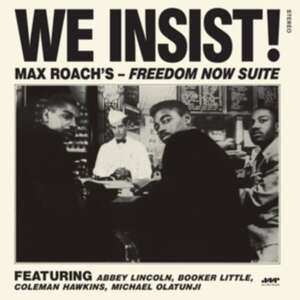 Max Roach - We Insist! Freedom Now Suite