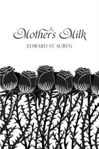 Mother's Milk (Picador 40th Anniversary Edition)