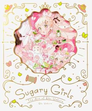 Sugary Girls : The Art of Eku Uekura EGZEMPLARZ USZKODZONY