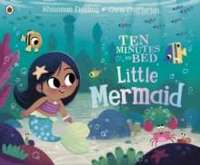 Ten Minutes to Bed: Little Mermaid