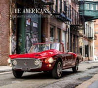 The Americans - Beautiful Machines : The Most Iconic Us Cars and Their Era