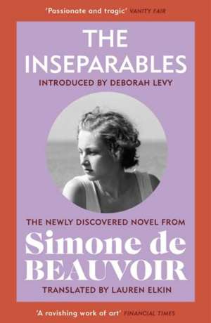 The Inseparables : The newly discovered novel from Simone de Beauvoir