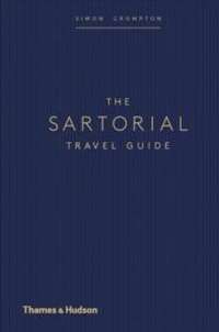 The Sartorial Travel Guide by Simon Crompton