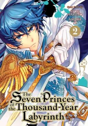 The Seven Princes of the Thousand-Year Labyrinth Vol. 2