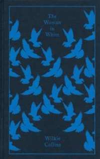 The Woman in White (Penguin Clothbound Classics)