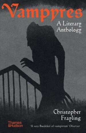 Vampyres : A Literary Anthology