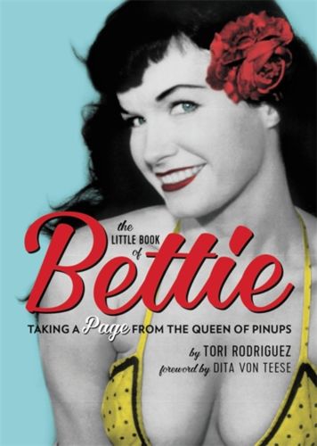 The Little Book Of Bettie Taking A Page From The Queen Of Pinups | Moda ...