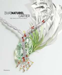 [Sur]Naturel Cartier : High Jewelry and Precious Objects