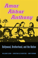 Amar Akbar Anthony Brotherhood, Bollywood, and the Nation