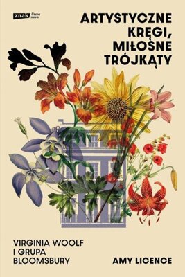 Artystyczne kręgi, miłosne trójkąty Virginia Woolf i grupa Bloomsbury