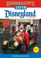 Birnbaum's 2018 Disneyland Resort: The Official Guide