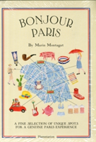 Bonjour Paris: The Bonjour City Map Guides