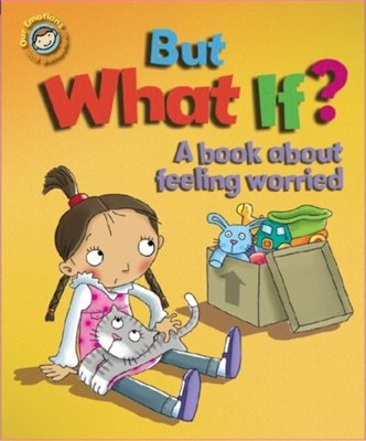 But What If? A book about feeling worried