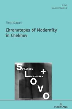 Chronotopes of Modernity in Chekhov