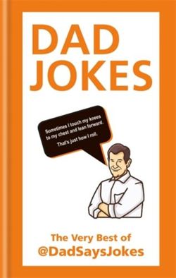 Dad Jokes : The very best of @DadSaysJokes