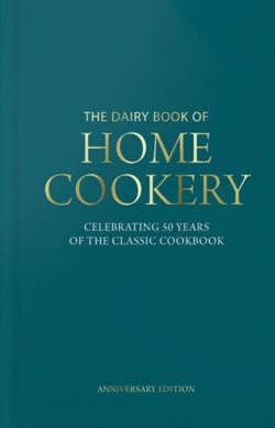 Dairy Book of Home Cookery 50th Anniversary Edition : With 900 of the original recipes plus 50 new classics, this is the iconic cookbook used and cherished by millions