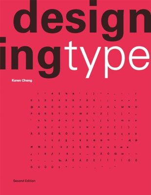 Designing Type. Second Edition