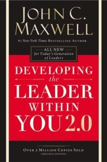 Developing the Leader Within You 2.0 by John C. Maxwell