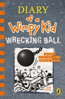 Diary of a Wimpy Kid: Wrecking Ball (Book 14)