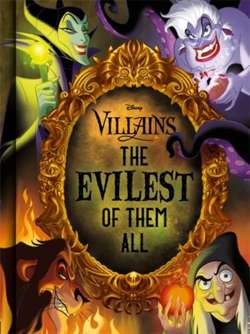 Disney Villains: The Evilest of Them All 