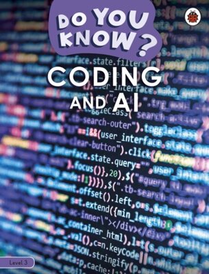 Do You Know? Level 3 – Coding and A.I.