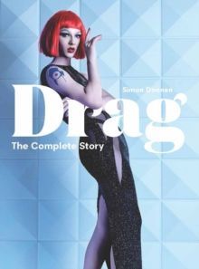 Drag : The Complete Story