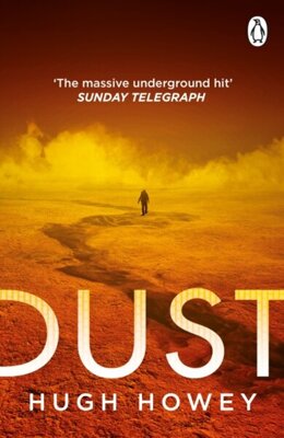 Dust : (Silo Trilogy 3)