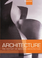 Essential Architecture The History of Western Architecture