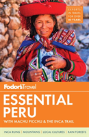 Fodor's Essential Peru