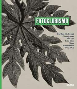 Fotoclubismo : Brazilian Modernist Photography 