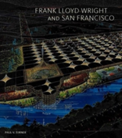 Frank Lloyd Wright and San Francisco