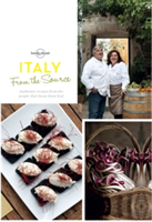 From the Source - Italy Italy's Most Authentic Recipes From the People That Know Them Best