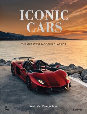 Iconic Cars : The Greatest Modern Classics