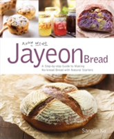 Jayeon Bread A Step by Step Guide to Making No-knead Bread with Natural Starters