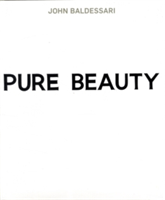 John Baldessari Pure Beauty