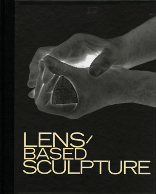 Lens-Based Sculpture