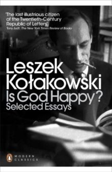 Leszek Kołakowski. Is God Happy? (Modern Classics)