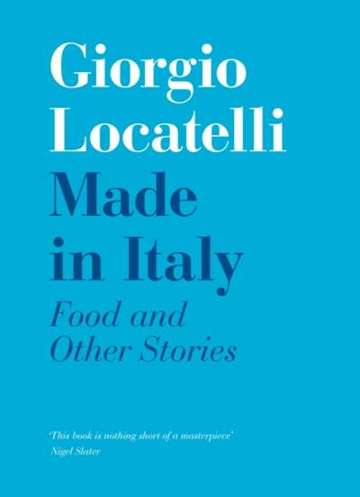 Made in Italy : Food and Stories