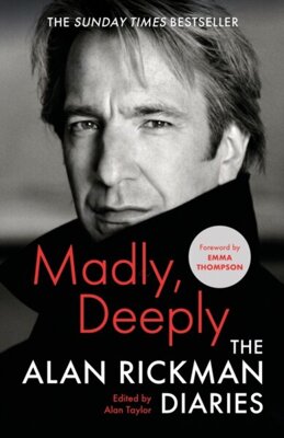 Madly, Deeply : The Alan Rickman Diaries