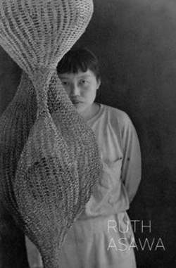 Ruth Asawa : Life's Work